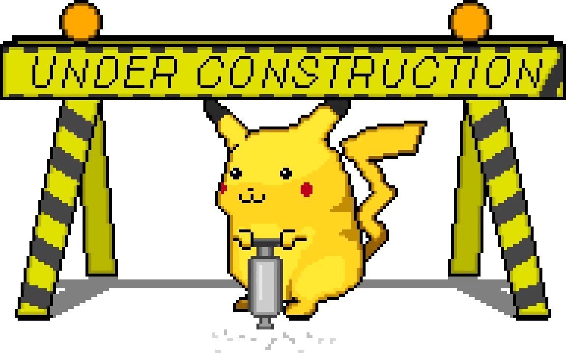 pikachu drilling into the ground with an 'under construction' sign